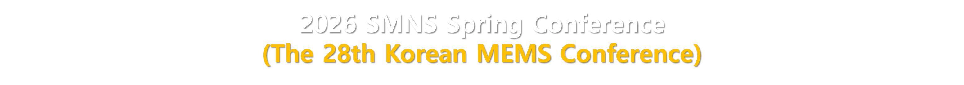 2026 SMNS Spring Conference (The 28th Korean MEMS Conference)